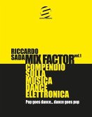Mix Factor - Compendio sulla musica dance elettronica Vol. 1: Pop goes dance... Dance goes pop