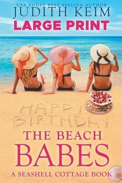 The Beach Babes: Large Print Edition - Keim, Judith