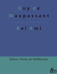 Bel Ami - Maupassant, Guy de