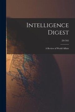 Intelligence Digest: a Review of World Affairs; 29/345 - Anonymous