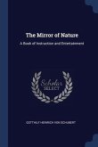 The Mirror of Nature: A Book of Instruction and Entertainment