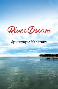 River Dream - Mohapatra, Jyotirmayee