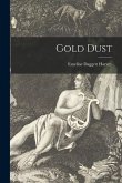 Gold Dust [microform]