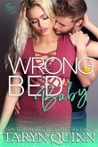 Wrong Bed Baby: A Small Town Friends To Lovers Romance