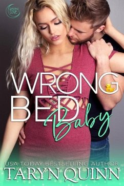 Wrong Bed Baby: A Small Town Friends To Lovers Romance - Quinn, Taryn