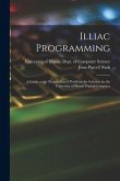 Illiac Programming; a Guide to the Preparation of Problems for Solution by the University of Illinois Digital Computer
