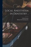 Local Anesthesia in Dentistry ..