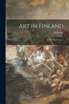 Art in Finland: Survey of a Century - Krohn, Alf