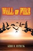 Wall of Fire: The Testimony of Jesus