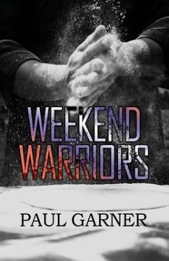 Weekend Warriors - Garner, Paul