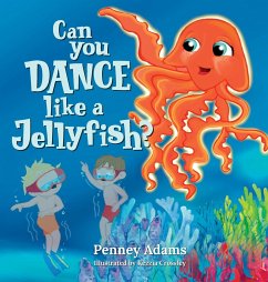 Can You Dance Like a Jellyfish? - Adams, Penney