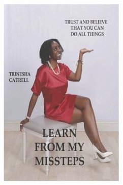 Learn from My Missteps - Catrell, Trinesha