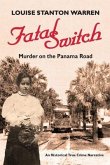 Fatal Switch: Murder on the Panama Road