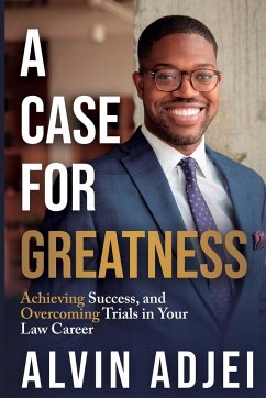A Case for Greatness - Adjei, Alvin