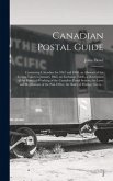 Canadian Postal Guide [microform]: Containing Calendars for 1867 and 1868, an Abstract of the Census Taken in January 1862, an Exchange Table, a Descr