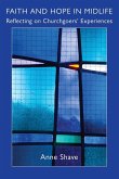 Faith and Hope in Midlife Faith and Hope in Midlife