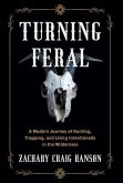 Turning Feral