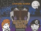 Confused Dudes & Haunted Hazel: Volume 2