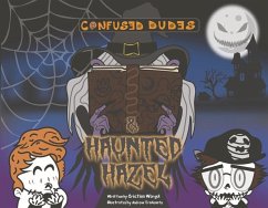 Confused Dudes & Haunted Hazel: Volume 2 - Worgul, Cristina