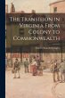 The Transition in Virginia From Colony... - Bild 1