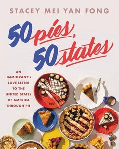 50 Pies, 50 States - Yan Fong, Stacey Mei