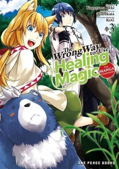 The Wrong Way to Use Healing Magic Volume 3 - Kurokata