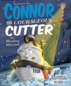 The Adventures of Connor the Courageous Cutter: The Blinding Blizzard - Mcbride, Scott; Thompson, Rod