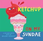 Ketchup On My Sundae