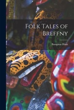 Folk Tales of Breffny - Hunt, Bampton