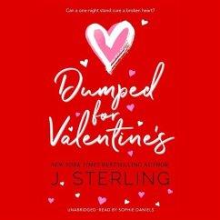 Dumped for Valentine's - Sterling, J.