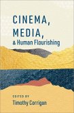 Cinema, Media, and Human Flourishing