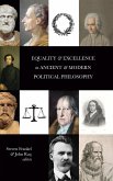 Equality and Excellence in Ancient and Modern Political Philosophy