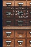 Catalogue of Books in the Halifax Mechanics' Library [microform]: Established October 17, 1831