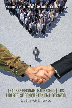 Leaders Become Leadership   Los Líderes Se Convierten En Liderazgo