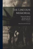 The Lincoln Memorial: Album-immortelles [excerpts]