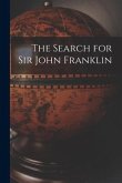 The Search for Sir John Franklin [microform]