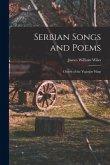 Serbian Songs and Poems: Chords of the Yugoslav Harp