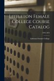 Littleton Female College Course Catalog; 1893-1894