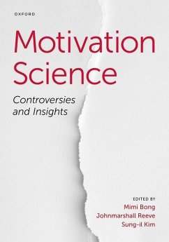 Motivation Science - Bong, Mimi; Reeve, Johnmarshall; Kim, Sung-Il