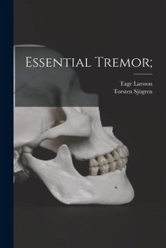 Essential Tremor; - Larsson, Tage; Sjögren, Torsten