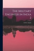 The Military Engineer in India 2