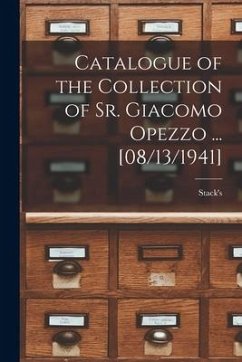 Catalogue of the Collection of Sr. Giacomo Opezzo ... [08/13/1941]