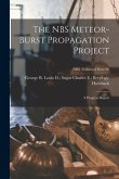 The NBS Meteor-burst Propagation Project: a Progress Report; NBS Technical Note 86