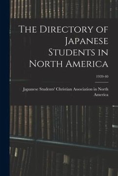 The Directory of Japanese Students in North America; 1939-40