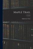 Maple Trail; 3 1929-30
