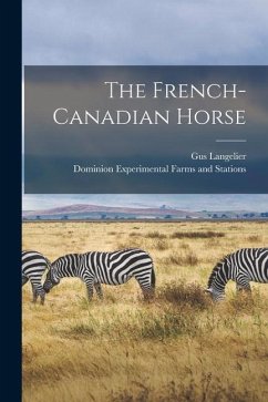 The French-Canadian Horse [microform] - Langelier, Gus