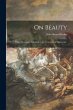 On Beauty: Three Discourses Delivered... - Bild 1