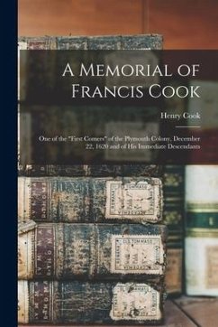 A Memorial of Francis Cook: One of the 