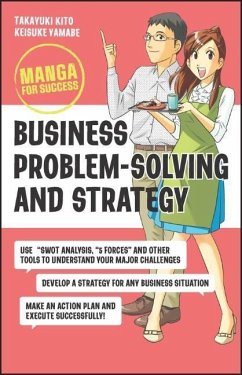 Business Problem-Solving and Strategy - Kito, Takayuki (Tokyo University Law School); Yamabe, Keisuke (Hitotsubashi University Business School)