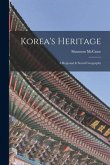 Korea's Heritage; a Regional & Social Geography